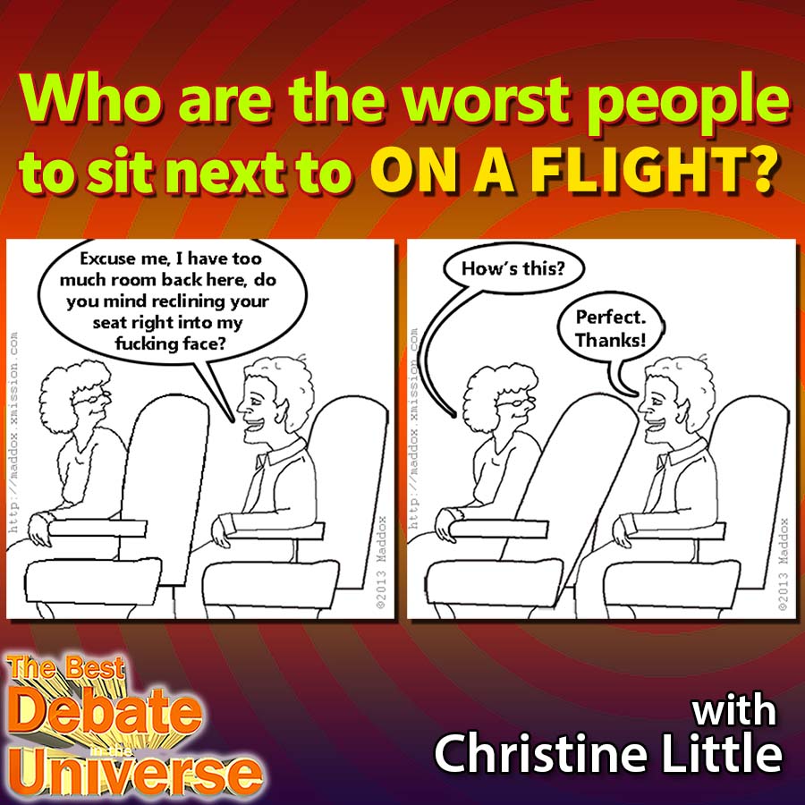 Episode #116 - Who is the worst person to sit next to on a plane? Christine Little