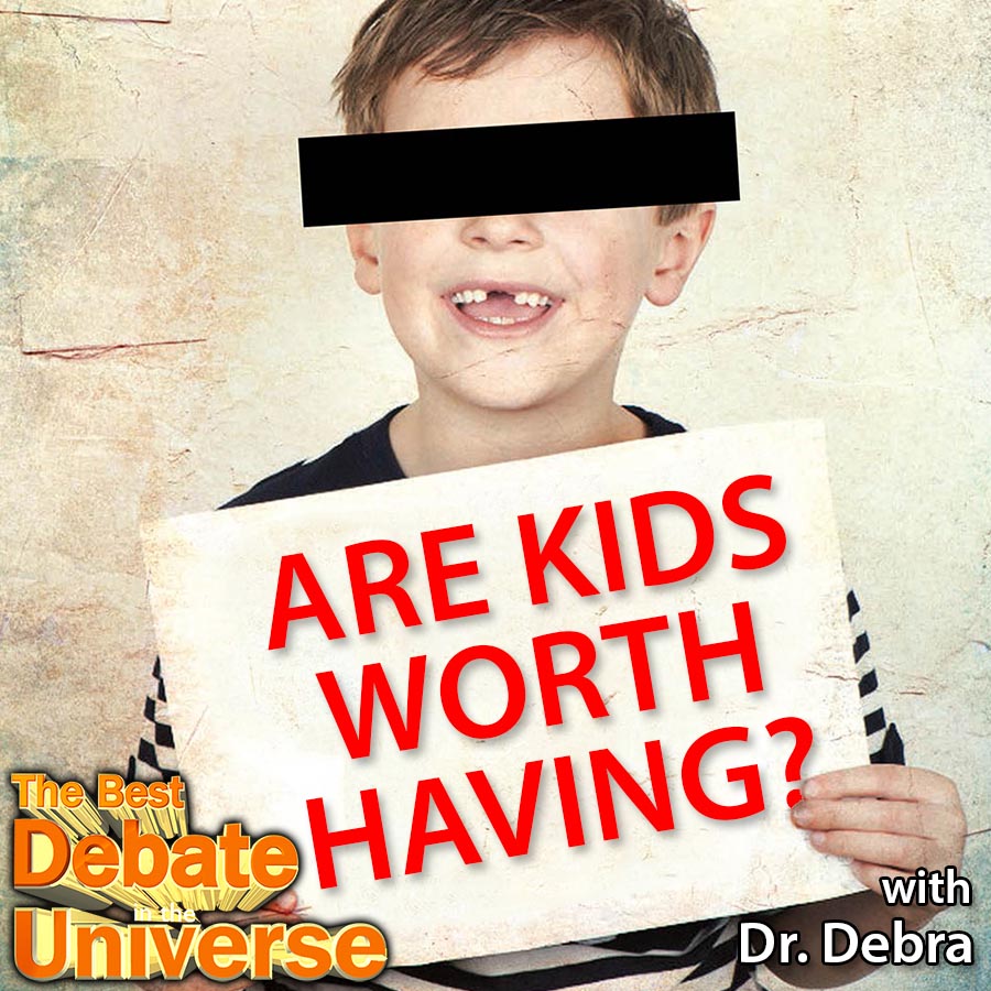 The Best Debate in the Universe